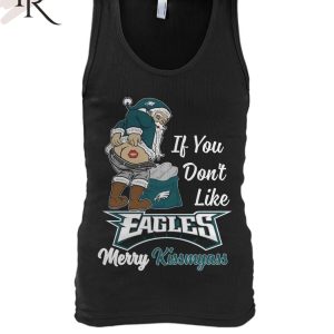 If You Don’t Like Eagles Merry Kissmyass Unisex T-Shirt