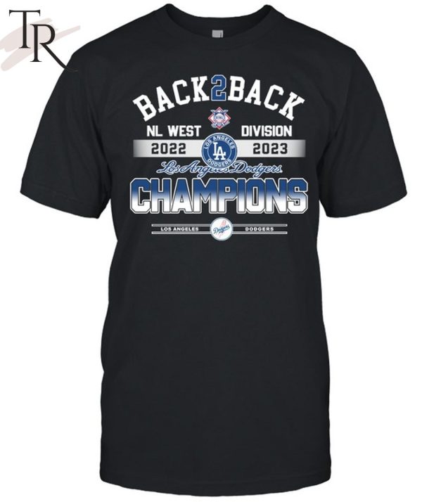 Back 2 Back Los Angeles Dodgers NL West Division Champions 2022 – 2023 Unisex T-Shirt