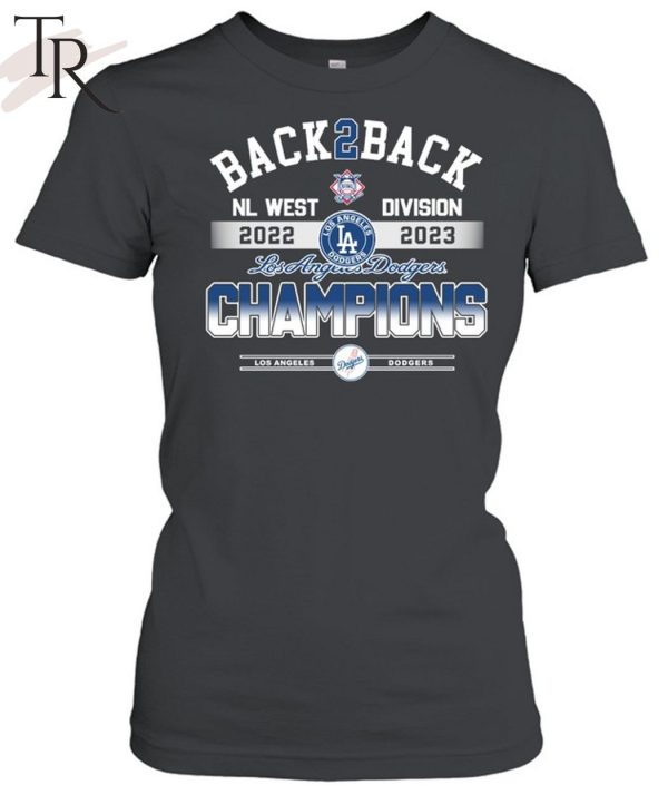 Back 2 Back Los Angeles Dodgers NL West Division Champions 2022 – 2023 Unisex T-Shirt