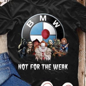 BMW Not For The Weak Unisex Clothes