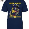 Bust a Nut! Beat OSU Michigan Wolverines Unisex T-Shirt