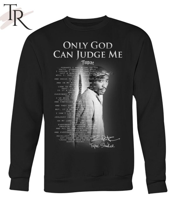 Only GOD Can Judge Me Tupac Shakur Unisex T-Shirt