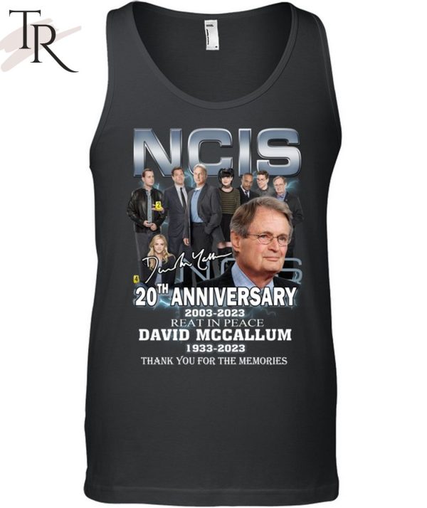 NCIS 20th Anniversary 2003 – 2023 Reat In Peace David Mccallum 1933 – 2023 Thank You For The Memories T-Shirt