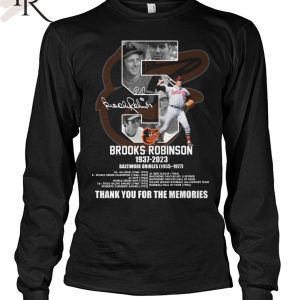 #05 Brooks Robinson 1937 – 2023 Baltimore Orioles 1955 – 1977 Thank You For The Memories T-Shirt