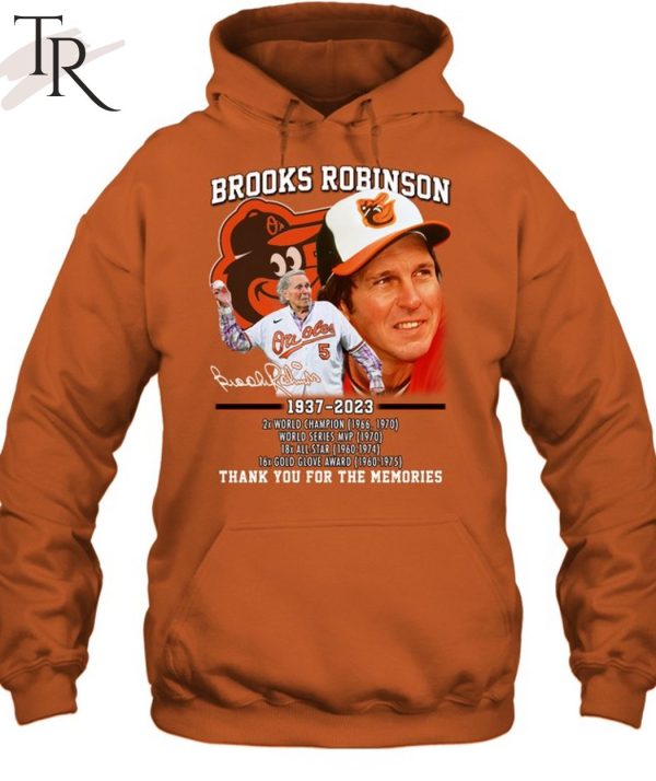 Brooks Robinson 1937 – 2023 2x World Champion, World Series MVP, 18x All-Star, 16x Gold Glove Award Thank You For The Memories T-Shirt