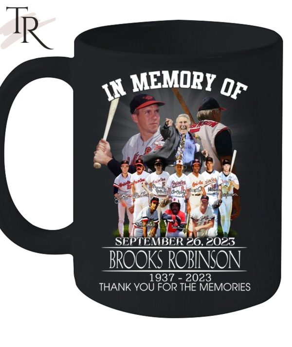 In Memory Of September 26, 2023 Brooks Robinson 1937 – 2023 Thank You For The Memories T-Shirt