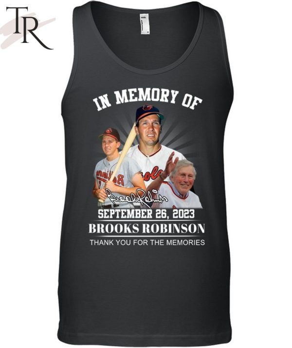 In Memory Of September 26, 2023 Limited Edition 2023 Brooks Robinson Unisex T-Shirt