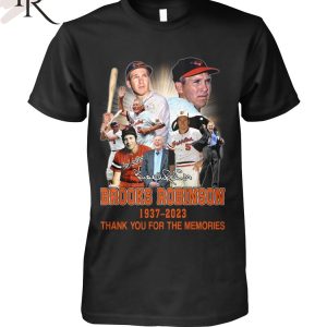 Signature Brooks Robinson 1937 – 2023 Thank You For The Memories T-Shirt