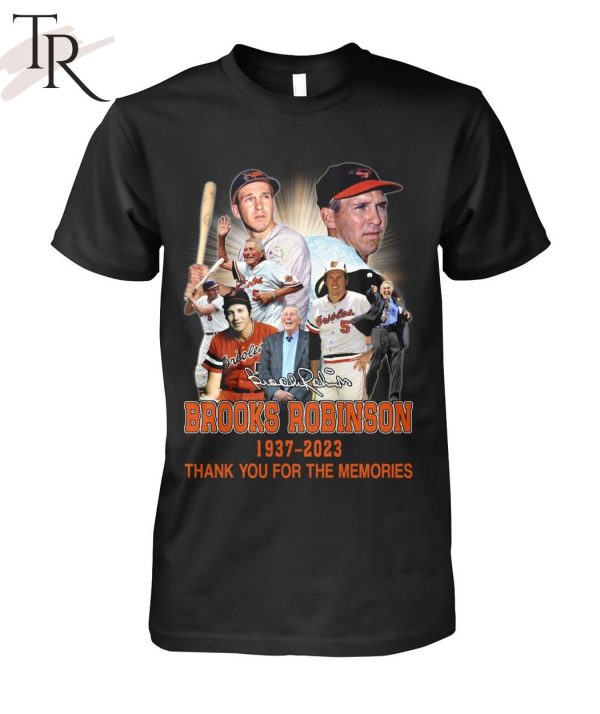 Signature Brooks Robinson 1937 – 2023 Thank You For The Memories T-Shirt