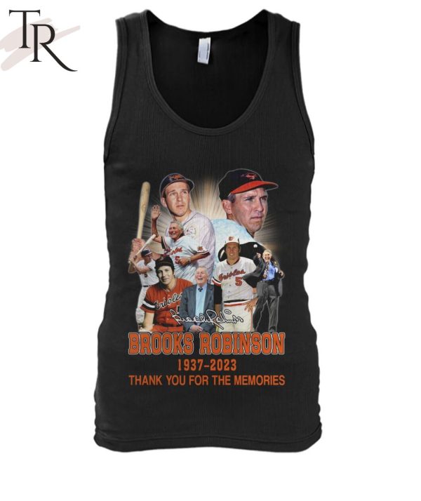 Signature Brooks Robinson 1937 – 2023 Thank You For The Memories T-Shirt