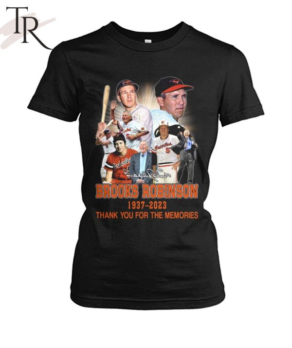 Signature Brooks Robinson 1937 – 2023 Thank You For The Memories T-Shirt