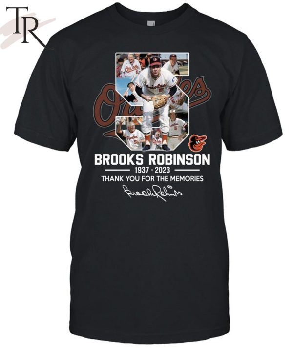 Thank You For The Memories Brooks Robinson 1937 – 2023 Signature T-Shirt