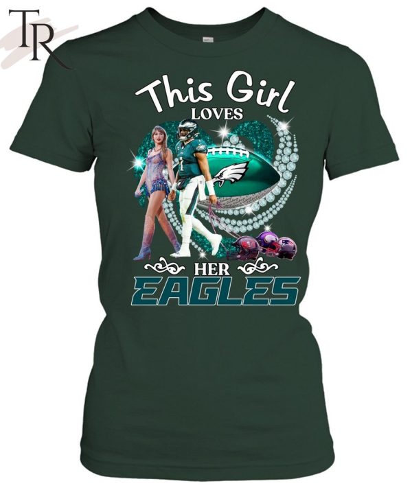 This Girl Loves Her Eagles T-Shirt