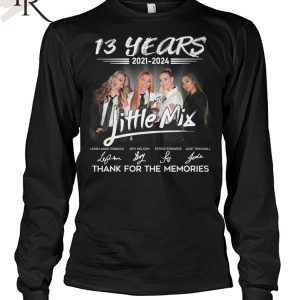 13 Years 2021 – 2024 Little Mix Thank You For The Memories T-Shirt