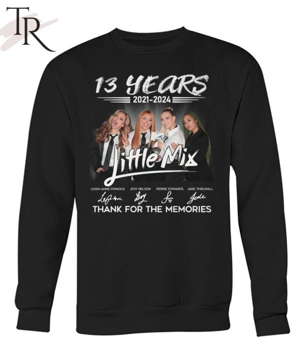 13 Years 2021 – 2024 Little Mix Thank You For The Memories T-Shirt