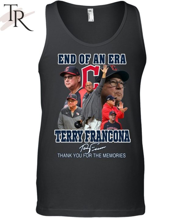 End Of An Era Terry Francona Thank You For The Memories T-Shirt