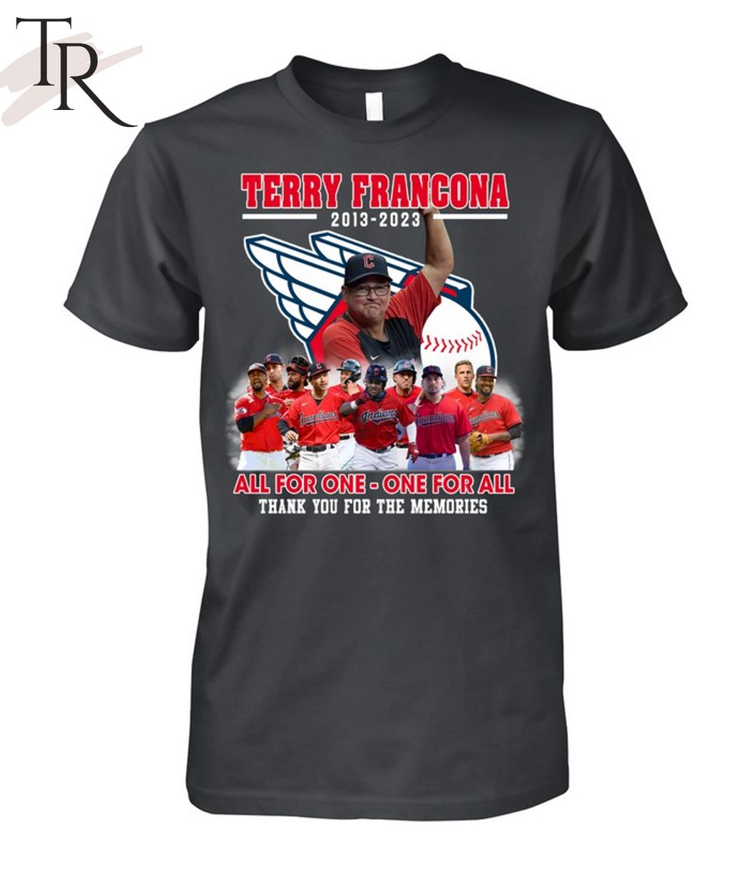 Terry Francona 2013 2023 all for one one for all thank you for the memories  shirt, hoodie, sweater and v-neck t-shirt