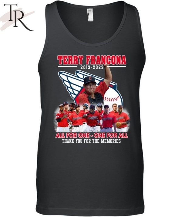 Terry Francona 2013 – 2023 All for one – One for all Thank You For The Memories T-Shirt