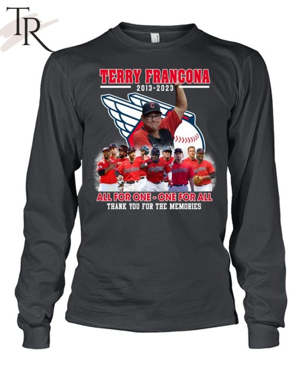 Terry Francona 2013 – 2023 All for one – One for all Thank You For The Memories T-Shirt