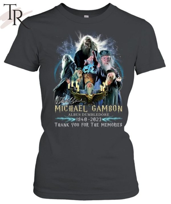 Michael Gambon Albus Dumbledore 1940 – 2023 Harry Potter Thank You For The Memories Unisex Unisex T-Shirt