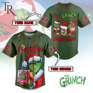 Customize Fuckoffe I’m A Grinch Before Coffee Baseball Jersey