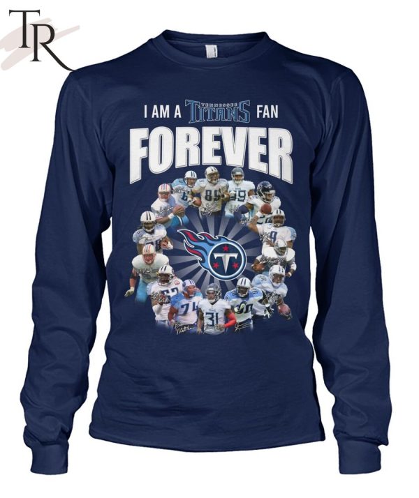 I Am A Tennessee Titans Fan Forever Signature Unisex T-Shirt