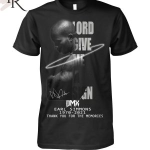 Lord Give Me A Sign DMX Earl Simmons 1970 – 2021 Thank You For The Memories Unisex T-Shirt