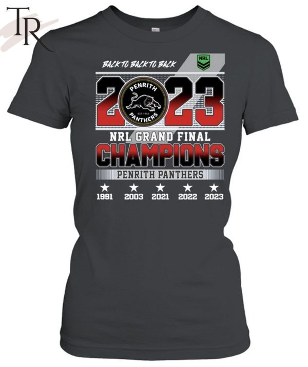 Back To Back To Back 2023 NRL Grand Final Champions Penrith Panthers T-Shirt