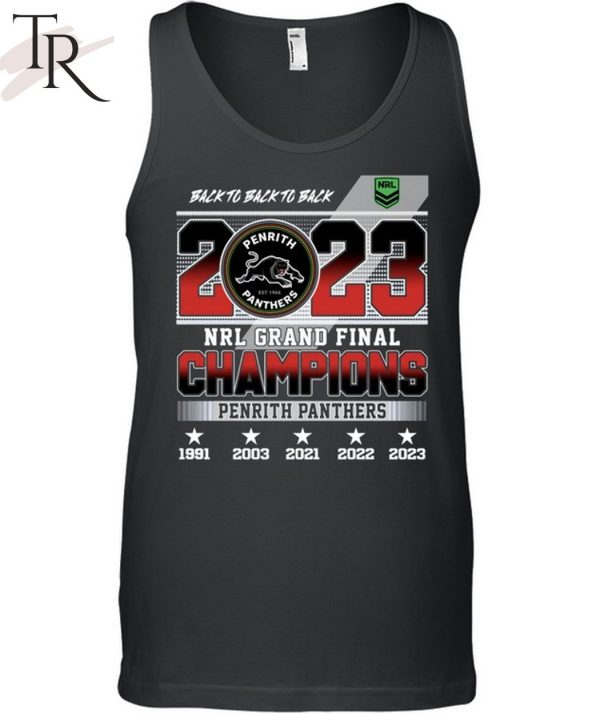 Back To Back To Back 2023 NRL Grand Final Champions Penrith Panthers T-Shirt