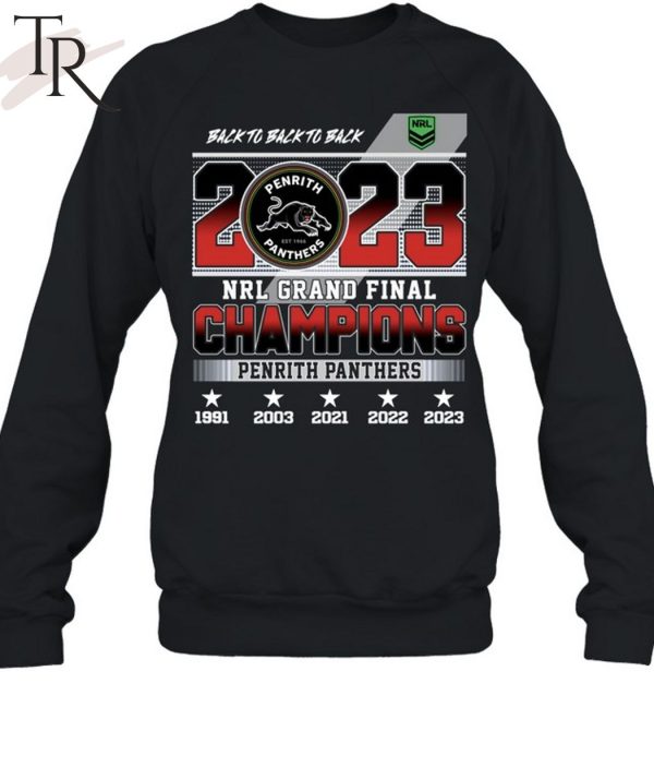 Back To Back To Back 2023 NRL Grand Final Champions Penrith Panthers T-Shirt