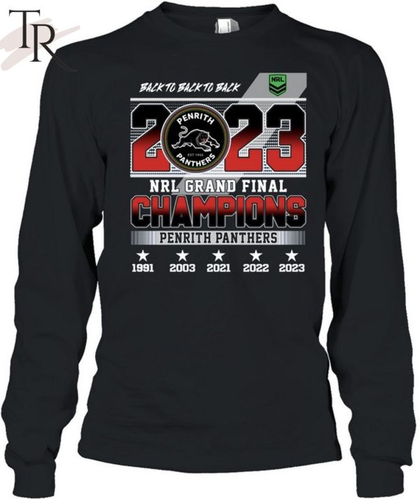 Back To Back To Back 2023 NRL Grand Final Champions Penrith Panthers T-Shirt