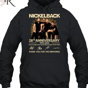 Nickleback 28th Anniversary 1995 – 2023 Chad Kroeger Ryan Peake Mike Kroeger Daniel Adair Thank You For The Memories T-Shirt