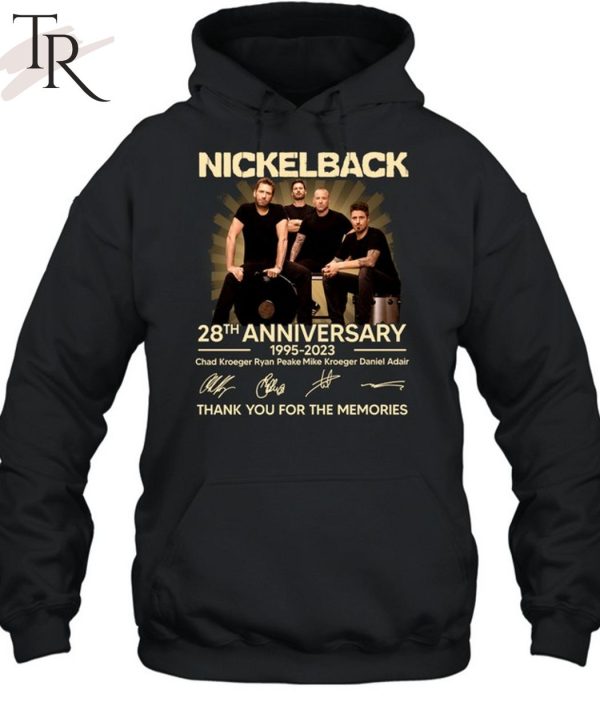 Nickleback 28th Anniversary 1995 – 2023 Chad Kroeger Ryan Peake Mike Kroeger Daniel Adair Thank You For The Memories T-Shirt