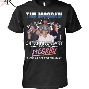 Tim Mcgraw 34th Anniversary 1990 – 2024 Thank You For The Memories T-Shirt