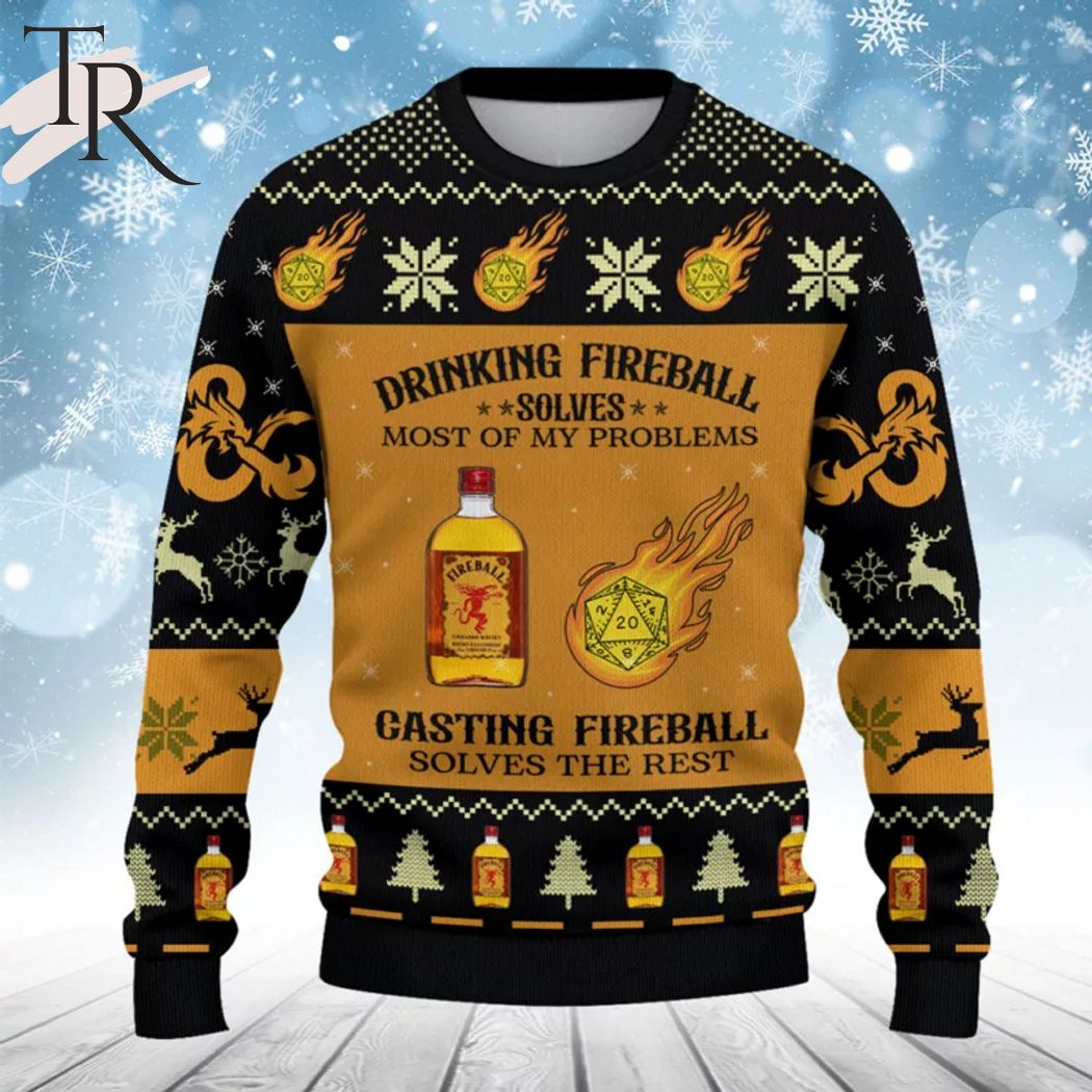 Dungeons & Dragons Drinking Fireball Solves Most Of My Problems Casting  Fireball Solves The Rest Ugly Sweater - Torunstyle