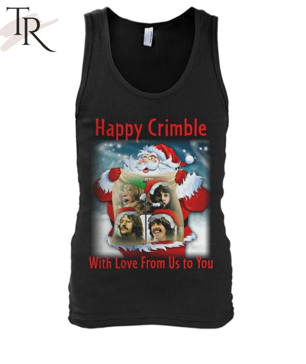 Happy Crimble With Love From Us To You Unisex T-Shirt