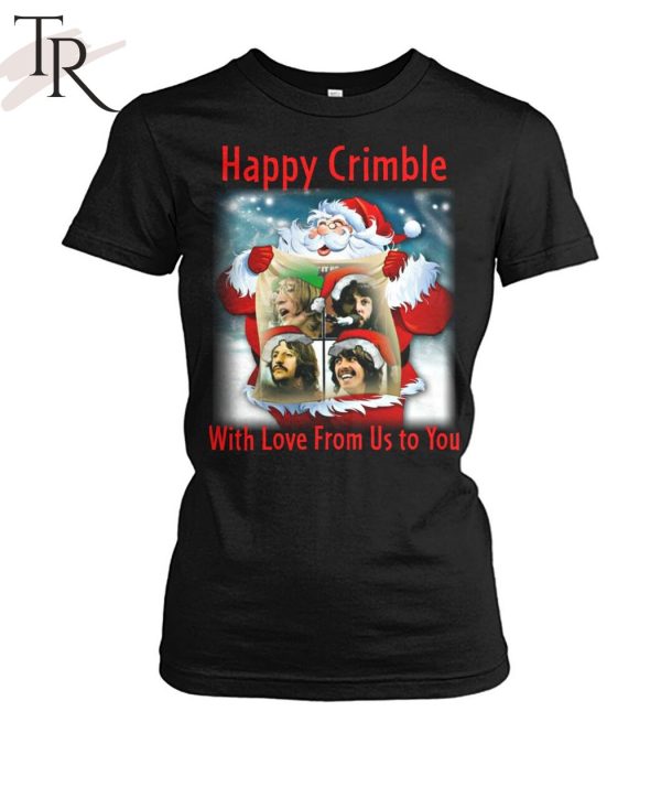 Happy Crimble With Love From Us To You Unisex T-Shirt