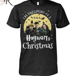 I’m Dreaming Of A Hogwarts Christmas Unisex T-Shirt