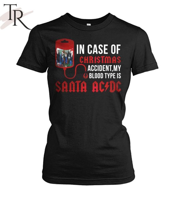 In Case Of Christmas Accident, My Blood Type Is Santa ACDC Unisex T-Shirt