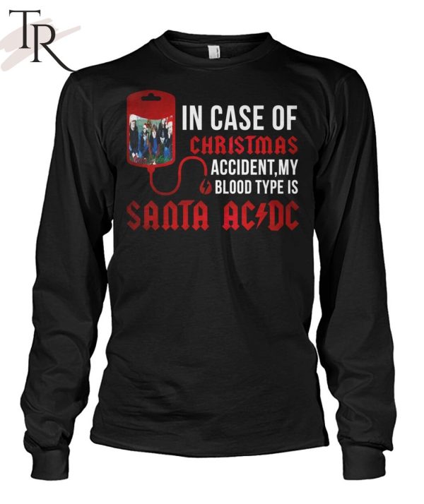 In Case Of Christmas Accident, My Blood Type Is Santa ACDC Unisex T-Shirt