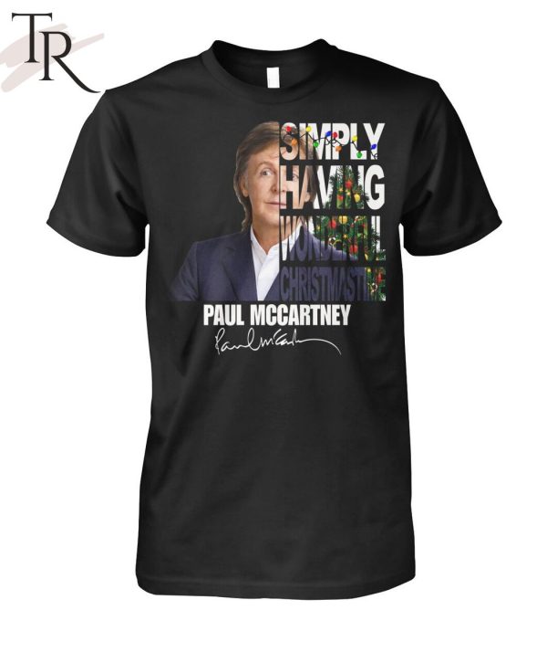 Simply Having Wonderful Christmastime Paul Mccartney Signature Unisex T-Shirt