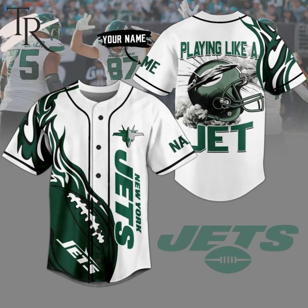 Custom Name New York Jets Playing Like A Jet Baseball Jersey