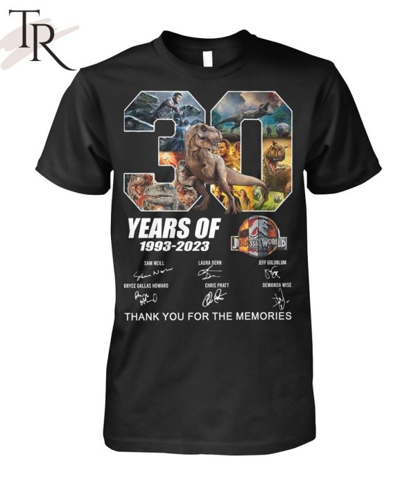 30 Years Of 1993 – 2023 Jurassic World Thank You For The Memories Unisex T-Shirt