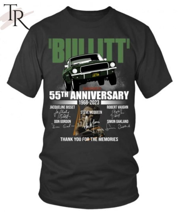 Bullitt 55th Anniversary 1968 – 2023 Thank You For The Memories Unisex T-Shirt