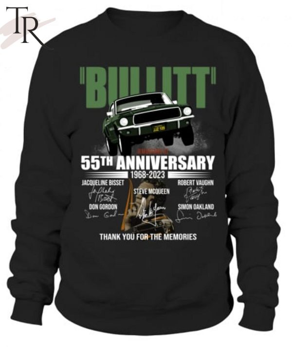 Bullitt 55th Anniversary 1968 – 2023 Thank You For The Memories Unisex T-Shirt