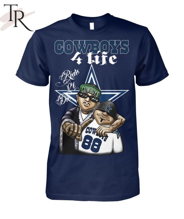 Dallas Cowboys 4 Life Ride Or Die Unisex T-Shirt