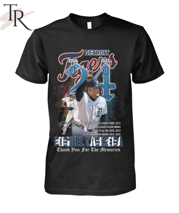 Detroit Tiger 2008 – 2023 Miguel Cabrera Thank You For The Memories Unisex T-Shirt