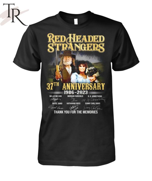 Red Headed Stranger 37th Anniversary 1986 – 2023 Thank You For The Memories Unisex T-Shirt