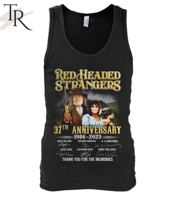 Red Headed Stranger 37th Anniversary 1986 – 2023 Thank You For The Memories Unisex T-Shirt