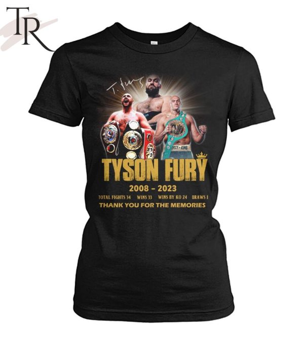 Tyson Fury 2008 – 2023 Thank You For The Memories Unisex T-Shirt